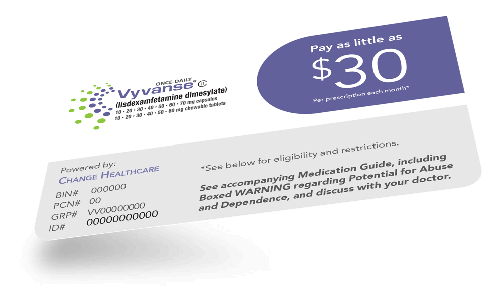 Download Vyvanse® savings card.
